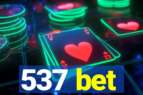 537 bet